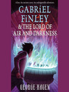 Cover image for Gabriel Finley and the Lord of Air and Darkness